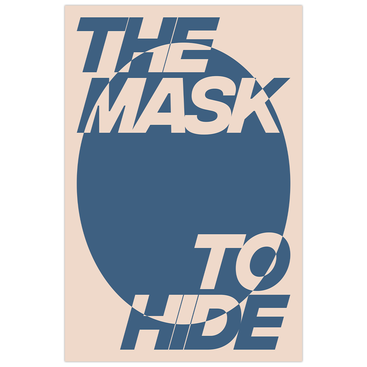 THE MASK TO HIDE