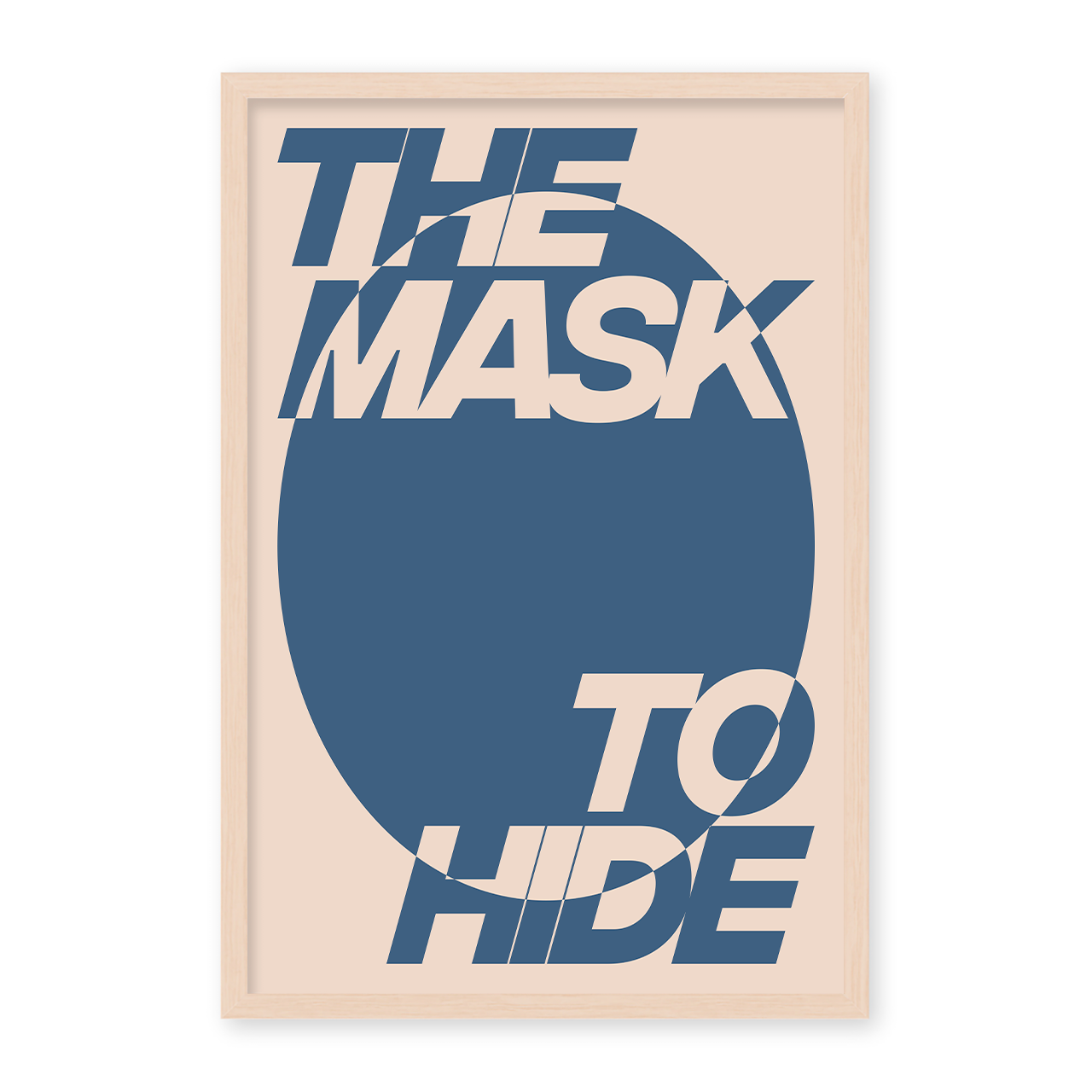 THE MASK TO HIDE