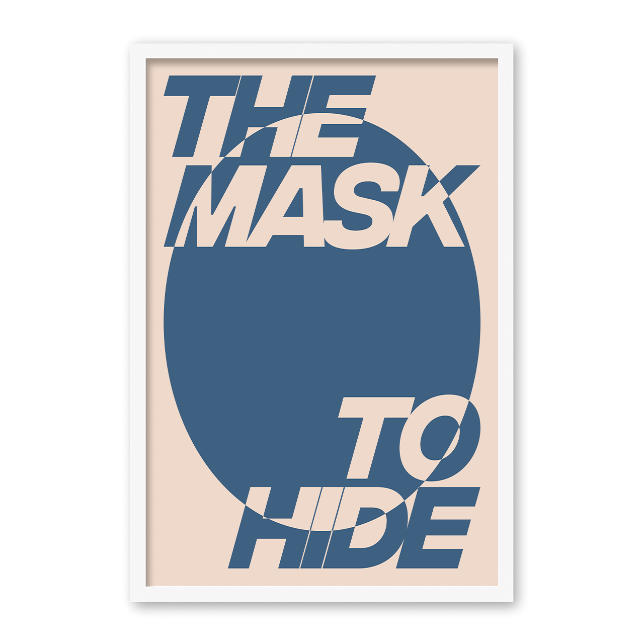 THE MASK TO HIDE